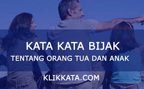 Kata kata anak rantau memang selalu menarik untuk dibaca semua orang, karena berisi berbagai macam qoutes yang super keren. Kata Kata Orang Tua Dan Anak Kumpulan Mutiara Bijak Dari Orang Tua Ke Anak Penuh Makna