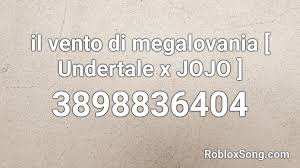 Underswap papyrus megalovania roblox id thủ thuật máy tính. Il Vento Di Megalovania Undertale X Jojo Roblox Id Roblox Music Codes