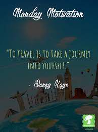 Mondaymotivation Quote Travel Motivation Travel Life Travel Pictures