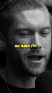 The Magic You Are Looking For