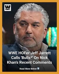 Jeff Jarrett was surprised to hear recent comments made by WWE President  Nick Khan about Rey Mysterio.