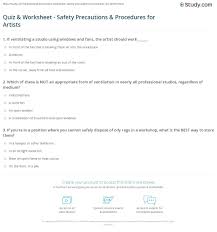 Other protective equipment must be worn as directed by a workshop supervisor. Quiz Worksheet Safety Precautions Procedures For Artists Study Com