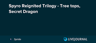 Spyro Reignited Trilogy Tree Tops Secret Dragon 3pride Livejournal But, you need this speed in order to. livejournal