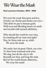 We Wear The Mask Wise Words Verses