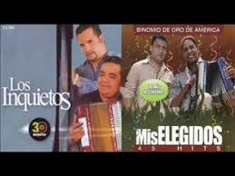 Binomio De Oro De América Canciones Los Inquietos Del Vallenato Y El Binomio De Oro De America Coleccion De Sus Mas Grandes Exitos Youtube En 2020 Vallenatos Binomio De Oro Exito