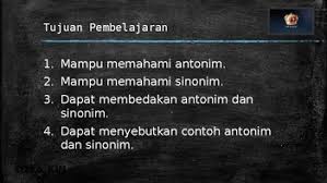 Demikianlah dari kami 100+ contoh soal cpns tes antonim kata seleksi penerimaan cpns 2021, sebagai bahan bagi pembelajaran anda dalam mempersiapkan diri. Bahan Pengayaan Bahasa Indonesia Sinonim Dan Antonim By My Students Xoxo