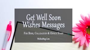 Gifts & hampers online for delivery in ireland. 40 Get Well Soon Messages For Boss And Colleague
