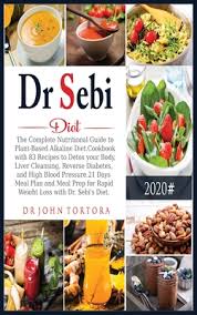 Maybe you would like to learn more about one of these? Dr Sebi Diet The Complete Nutritional Guide To Plant Based Alkaline Diet Cookbook With 83 Recipes To Detox Your Body Liver Cleansi Hardcover Eso Won Books