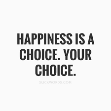 If our expectations are high and. Happiness Is A Choice Png Free Happiness Is A Choice Png Transparent Images 72602 Pngio