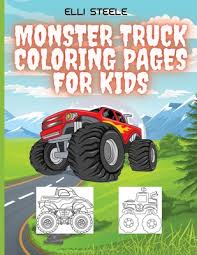 Monster truck jumps over cars coloring page to color, print and download for free along with bunch of favorite monster truck coloring page for kids. Monster Truck Coloring Pages For Kids Awesome Monster Coloring Book For Kids Who Love Cars Trains Tractors Trucks Coloring Book For Kids Paperback Print A Bookstore