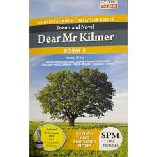 Work with a minimum of three poetry texts. Poems And Novel Dear Mr Kilmer Form 5 Shopee Malaysia