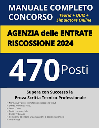 Agenzia delle entrate 470 Funzionari per la Riscossione 2024: Domina il  Concorso con Confidenza: Guida Completa con Teoria, Quiz e Simulazioni  Realistiche (Italian Edition) : Russo, Devio: Amazon.sg: Books