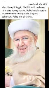 inna lillahi ve inna ileyhi raciun Milyonlarca insani İrşad eden Adiyaman  Menzil Şeyhi Seyyid Abdülbaki El Huseyni (k.s) Hazretleri bugün 14 de vefat  etmiştir. Ruhu İçin El Fatiha