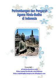 (a) bagaimanakah pengaruh agama hindu dan buddha datang ke asia tenggara ? Top Pdf Proses Masuk Dan Berkembangnya Pengaruh Agama Hindu Budha Di Indonesia 123dok Com