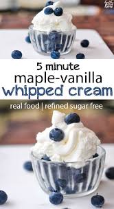 Vanilla Maple Whipped Cream Homemade Only 3 Ingredients Recipe Homemade Whipped Cream Recipe Maple Whipped Cream Homemade Whipped Cream