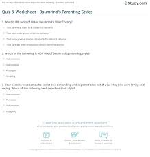 If you have friends or family who have recently become new parents, chances are you'll want to reach out to congratulate them, show your support, and offer help. Quiz Worksheet Baumrind S Parenting Styles Study Com