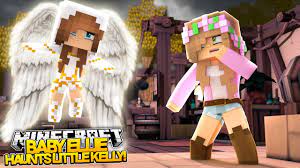 Minecraft Little Kelly Baby Ellie Haunts Little Kelly As An Angel Roleplay Youtube