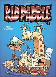 Bande Dessinee Kid Paddle Tome 5 Alien Chantilly Midam Livres Kid Paddle Romance Paranormale Histoire Du Theatre