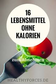 Lebensmittel Ohne Kalorien 16 Nahrungsmittel Zum Abnehmen Lebensmittel Ohne Kalorien Lebensmittel Zum Abnehmen Abnehmen