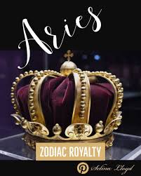 Aries Kings Queens Of The Zodiac Aries Birthday Aries Zodiac Facts Aries Zodiac