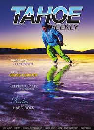Tahoe Weekly Jan. 15-28, 2015 by Tahoe Guide (Tahoe Weekly)