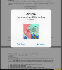 Airdrop My Iphone Would Like To Share Science Humor Memes Words