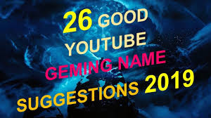 Add your names, share with friends. 26 Youtube Names 26 Yt Channel Names 26 Gamer Names Youtube Channel N Gamer Names Youtube Names Youtube Channel Name Ideas