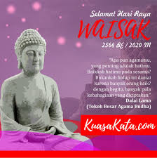 Organisasi/majelis agama buddha dapat memanfaatkan teknologi informasi/media sosial dan/atau melakukan live streamirg terkait perayaan tri suci waisak 2565 tahun buddhis/2021. Selamat Hari Raya Waisak 2564 Be