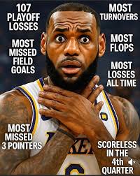 107 PLAYOFF LOSSES MOST TURNOVERS MOST MISSED FIELD GOALS MOST FLOPS MOST  LOSSES ALL TIME D MOST MISSED 3 POINTERS SCORELESS IN THE 4th QUARTER