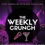 The Weekly Crunch Comedy Night
