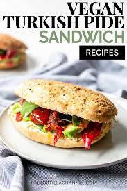How To Make Wonderful Vegan Turkish Bread Sandwich The Tortilla Channel Recipe Easy Healthy Lunch Recipes Lunch Recipes Healthy Vegan Lunch Recipes