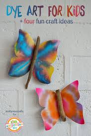 Dye Art Projects For Kids Without The Mess Craft Projects For Kids Kids Art Projects Butterfly Crafts