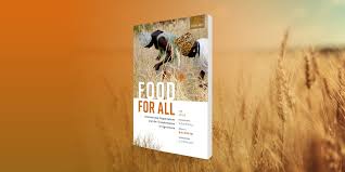 Food for All: International Organizations and the Transformation of  Agriculture