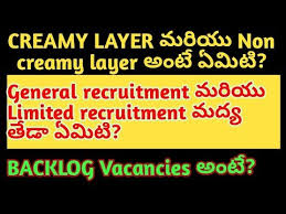 Creamy layer is a term used in indian politics to refer to some members of a high class who are highly advanced socially as well as economically and educationally. Recruitment Meaning In Telugu Jobs Ecityworks