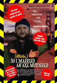 The Haven presents: So I Married An Axe Murderer | The Haven