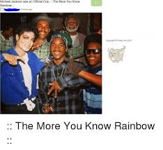 Michael Jackson Was An Official Crip The More You Know Rainbow 15 Hours Ago Copyright Ownedcom 2018 Michael Jackson Meme On Me Me