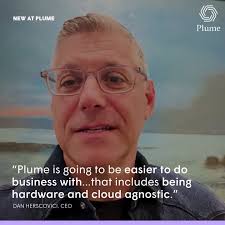 Plume CEO Dan Herscovici reveals new hardware-agnostic & open standards  strategy