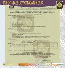 Banyak lowongan kerja batang, sebanyak 5 loker batang by lowongan kerja 15. Disnakertrans Lowongan Kerja Operator Di Perusahaan Elektronik Di Batam Untuk Putri