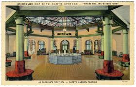 Safety Harbor Post Card Where The Healing Waters Flow Espiritu Santo Springs Fountain Of Youth Hernando Old Florida Safety Harbor Resort And Spa Florida