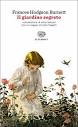 Il giardino segreto - Frances Hodgson Burnett - Libro - Einaudi ...