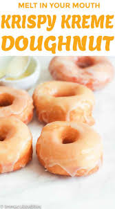 Krispy Kreme Copycat Donuts Easy Donut Recipe Homemade Donuts Recipe Vegetarian Desserts