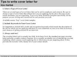 Create a stronger nursing cover letter with these three writing tips: Icu Nurse Cover Letter