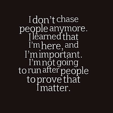 I Don T Chase People Anymore Word Porn Quotes Love Quotes Life Quotes Inspirational Quotes