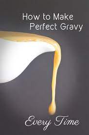 Gravy Recipe Recipe Gravy Recipes How To Make Gravy Gravy