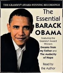 The Essential Barack Obama : Dreams from My Father and The Audacity of Hope  (The Grammy Award-Winning Recordings)