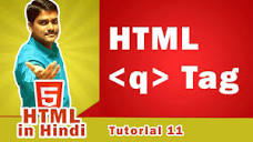 HTML q Tag | HTML Quoted Text Tag - HTML in Hindi Tutorial 11 ...