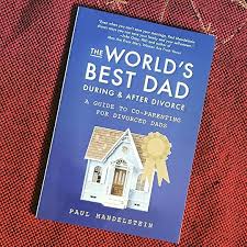 The book goes on to illustrate, simplify and explain the meaning of new living arrangements, what holidays may be like and what to expect if mom or dad remarry and have more kids. The World S Best Dad During And After Divorce A Guide To Co Parenting For Divorced Dads By Paul Mandelstein