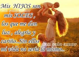 Imagen De Amor Mis Hijos Son Alegria Frases Del Amor Amor Amor Verdadero Hijos