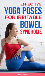 5 Effective Yoga Poses For Irritable Bowel Syndrome In 2020 Yoga Poses Poses Yoga Poses For Beginners