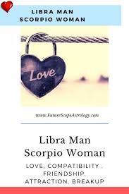A woman born under the cancer sign seeks security and stability from her man. Libra Man And Scorpio Woman Love Compatibility Futurescope